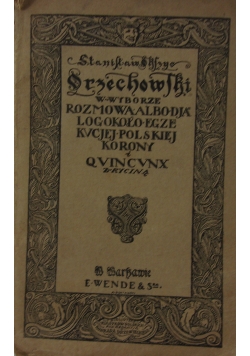 Rozmowa albo dyjalog około egzekucyjnej polskiej korony, 1921 r.