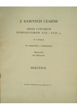 Z dawnych czasów zbiór utworów na skrzypce i fortepian  1950 r