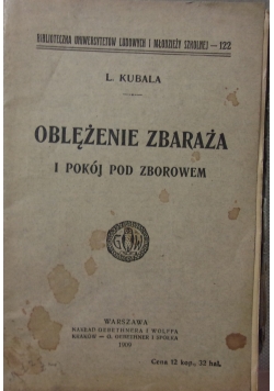 Oblężenie zbraża i pokój pod Zborowem, 1909 r.