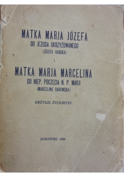 Matka Marja Józefa, 1929 r.