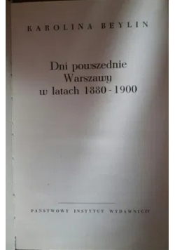 Dni powszednie Warszawy w latach 1880 - 1900
