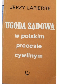 Ugoda sądowa w polskim procesie cywilnym