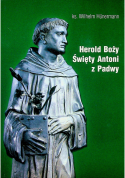 Herold Boży Święty Antoni z Padwy
