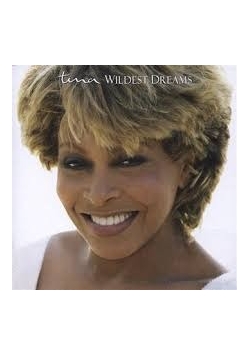 Tina Wildest Dreams, płyta CD