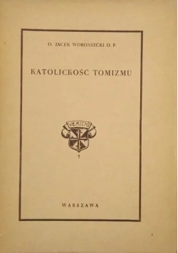 Katolickość tomizmu 1938 r.