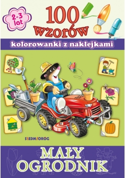 Mały ogrodnik  100 wzorów z naklejkami