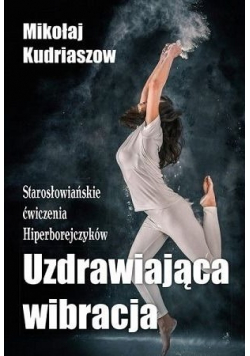 Uzdrawiająca wibracja