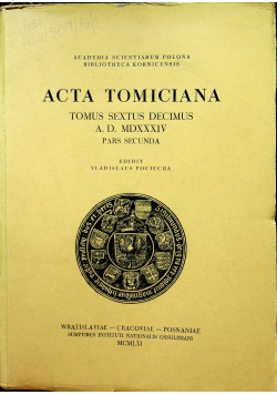 Acta tomica tomus sextus decimus