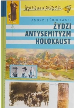 Żydzi, antysemityzm, holokaust