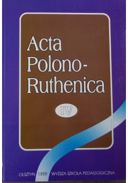 Acta Polono-Ruthenica IV