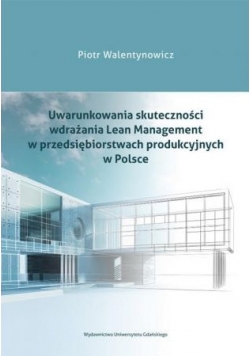 Uwarunkowania skuteczności wdrażania Lean Management