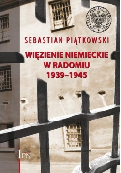 Więzienie niemieckie w Radomiu