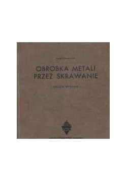 Obróbka metali przez skrawanie, 1945 r.
