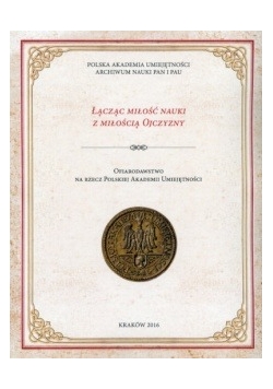 Łącząc miłość nauki z miłością do ojczyzny