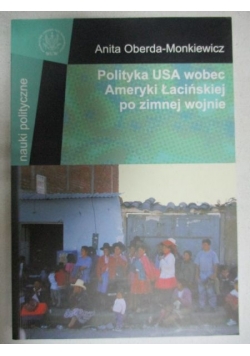 Polityka USA wobec Ameryki Łacińskiej po zimnej wojnie