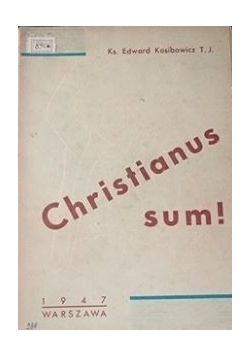 Christianus sum!, 1947 r.