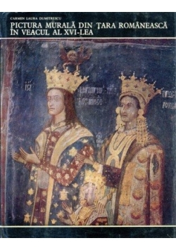 Pictura murala din tara romaneasca in Veacul al XVI-lea