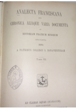 Analecta Franciscana sive chronica aliaque varia documenta, III  1897r.