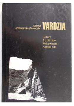Ancient Monuments of Georgia: Vardzia