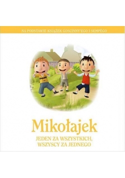 Mikołajek. Jeden za wszystkich, wszyscy za jednego