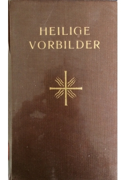 Heilige Vorbilder, 1933r.