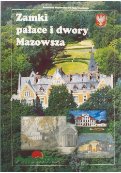 Zamki Pałace i Dworki Mazowsza