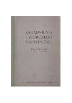Zagadnienia twórczego darwinizmu