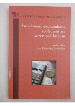Świadomość ekonomiczna społeczeństwa i wizerunek biznesu