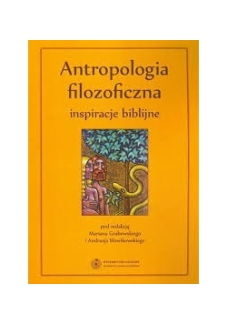 Antropologia filozoficzna inspiracje biblijne
