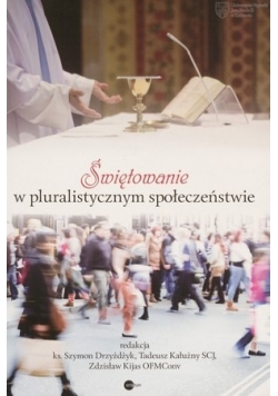 Świętowanie w pluralistycznym społeczeństwie