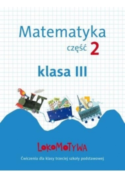 Lokomotywa 3 Matematyka cz.2 GWO