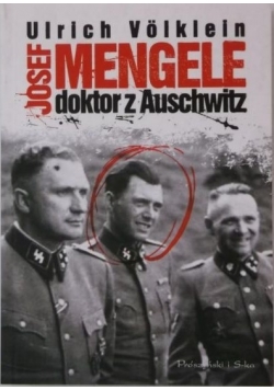 Josef Mengele doktor z Auschwitz