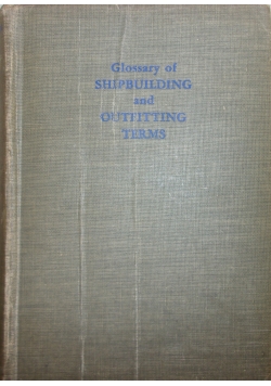 Glossary of Shipbuilding and Outfitting Terms, 1943 r.
