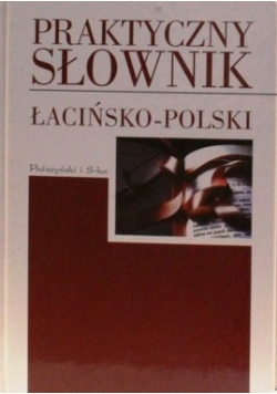Praktyczny słownik łacińsko - polski