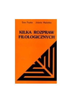 Kilka rozpraw filologicznych