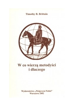 W co wierzę metodyści i dlaczego