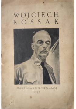 Wojciech Kossak Wystawa jubileuszowa Marzec Kwiecień Maj 1937 r
