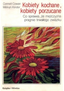 Kobiety kochane, kobiety porzucane