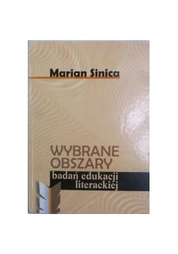 Wybrane obszary badań edukacji literackiej