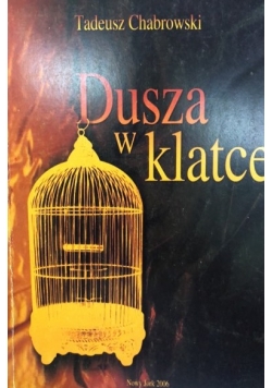 Dusza w klatce Autograf