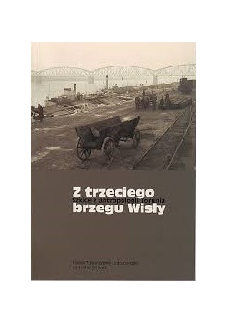 Z trzeciego brzegu Wisły