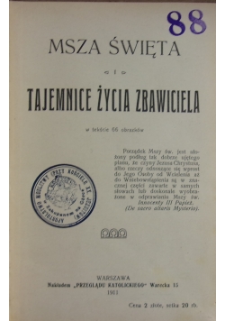 Msza Święta i tajemnice życia Zbawiciela, 1911 r.