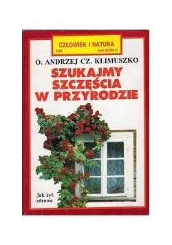 Szukajmy szczęścia w przyrodzie