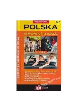 Przewodnik Polska na weekend i na wakacje z rodziną