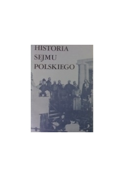 Historia sejmu Polskiego, Tom II, Cz. 2