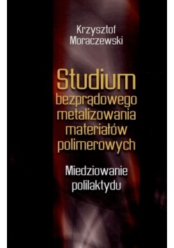 Studium bezprądowego metalizowania materiałów polimerowych