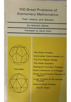 100 Great Problems Elementary Mathematics. Their History and Solution