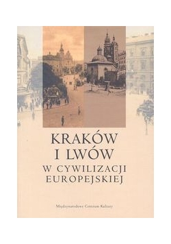 Kraków i Lwów w cywilizacji europejskiej