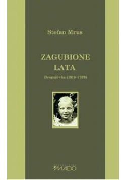 Zagubione lata Drogojówka 1919 1939
