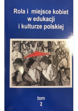 Rola i miejsce kobiet w edukacji i kulturze polskiej